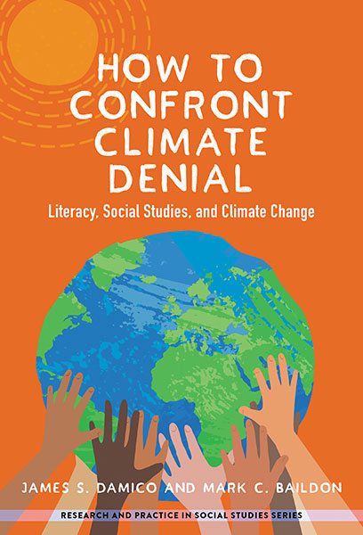 How to Confront Climate Denial: Literacy, Social Studies, and Climate Change